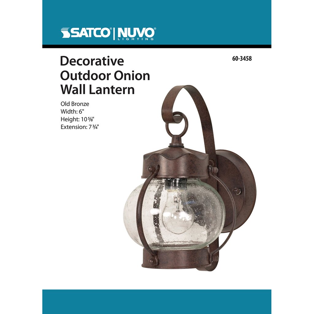Satco 60-3458 Fixture 1 Light - 10-5/8 in. Wall Lantern Onion with