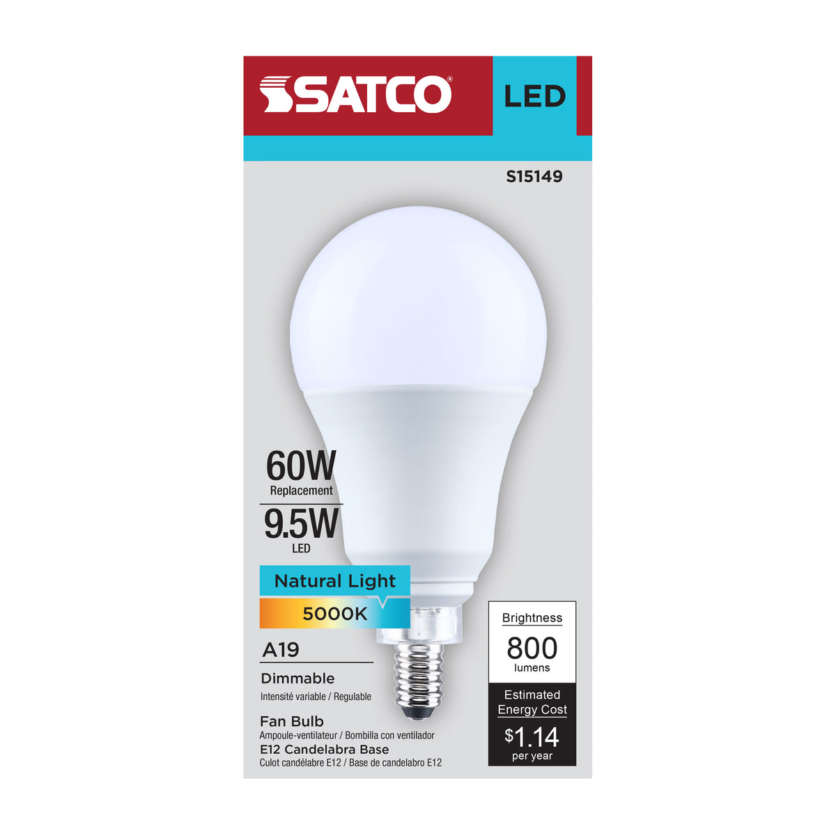 Satco S15149 9.5W A19 Natural Light LED Light Bulb Candelabra Base